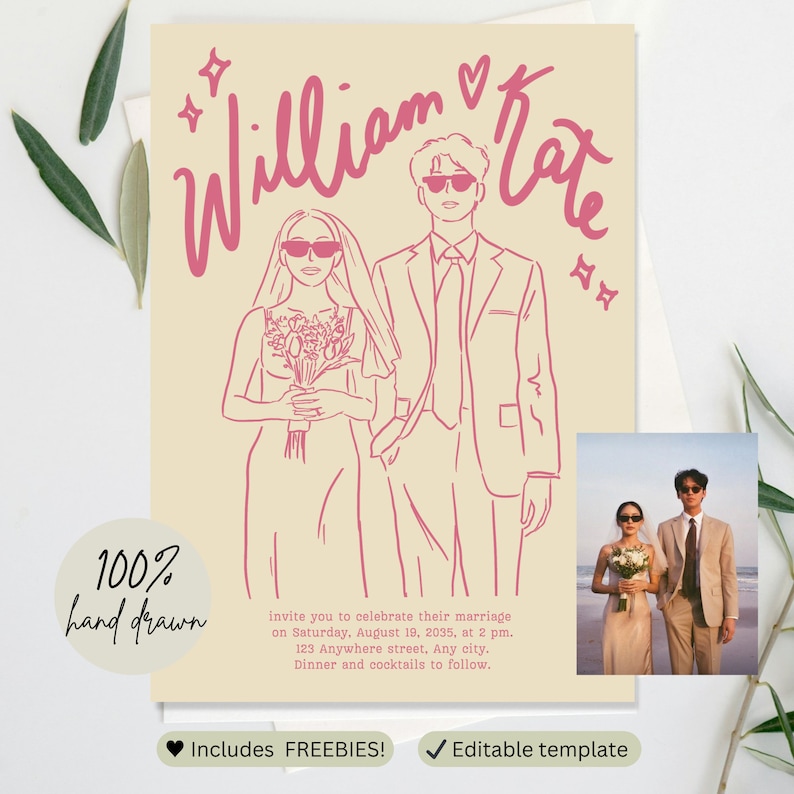 May include: A wedding invitation with a hand-drawn illustration of a couple in pink on a cream background. The text reads "William & Kate" and includes details about the wedding date, time, and location. The invitation also mentions that it includes freebies and is an editable template.