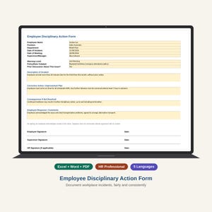 May include: An Employee Disciplinary Action Form displayed on a laptop screen. The document includes fields for employee name, position, department, incident details, corrective action, and signatures. Below the screen are three buttons labeled Excel + Word + PDF, HR Professional, and 5 Languages, with the text Employee Disciplinary Action Form below.