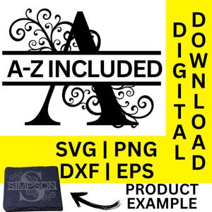 Floral Swirl Split Monogram svg dxf png eps, Split Monogram Alphabet, Family Name Monogram, Digital Download, Cut File, Engraving File (#6a)