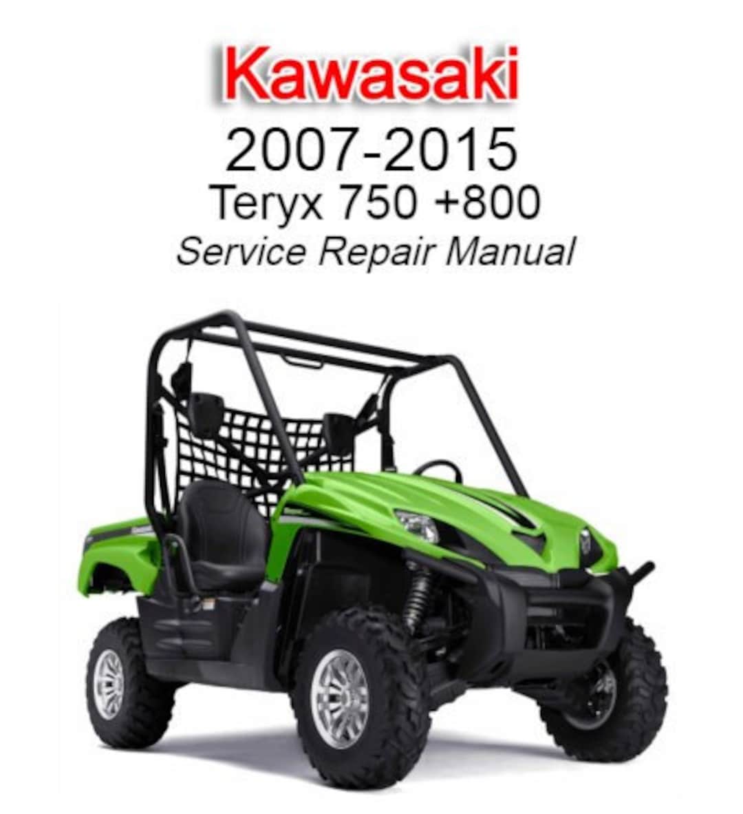 Kawasaki Teryx 750 + 800 2007 2008 2009 2010 2011 2012 2013 2014 2015