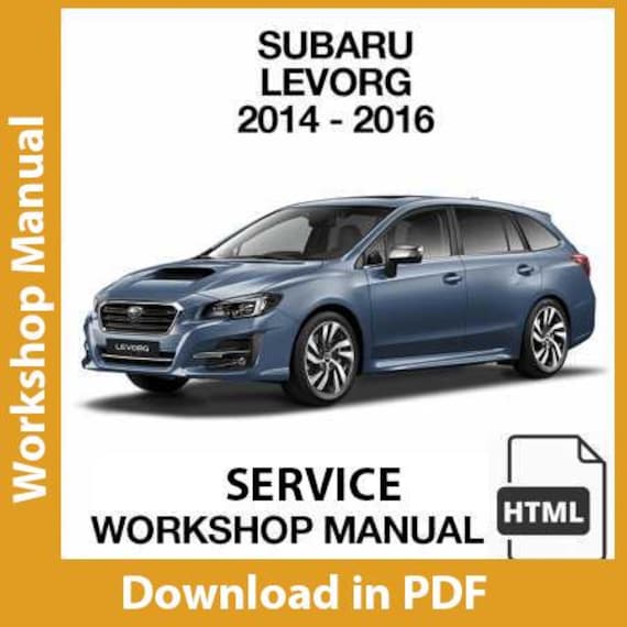 SUBARU WRX STI LEVORG サービスマニュアル 2014年4月 Workshop Manual Subaru Levorg (2014 2015 2016) PDF Repair