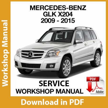 Workshop Manual Mercedes-Benz Glk X204 2009 2010 2011 2012 2013 2014 2015 Pdf Repair Shop Manual