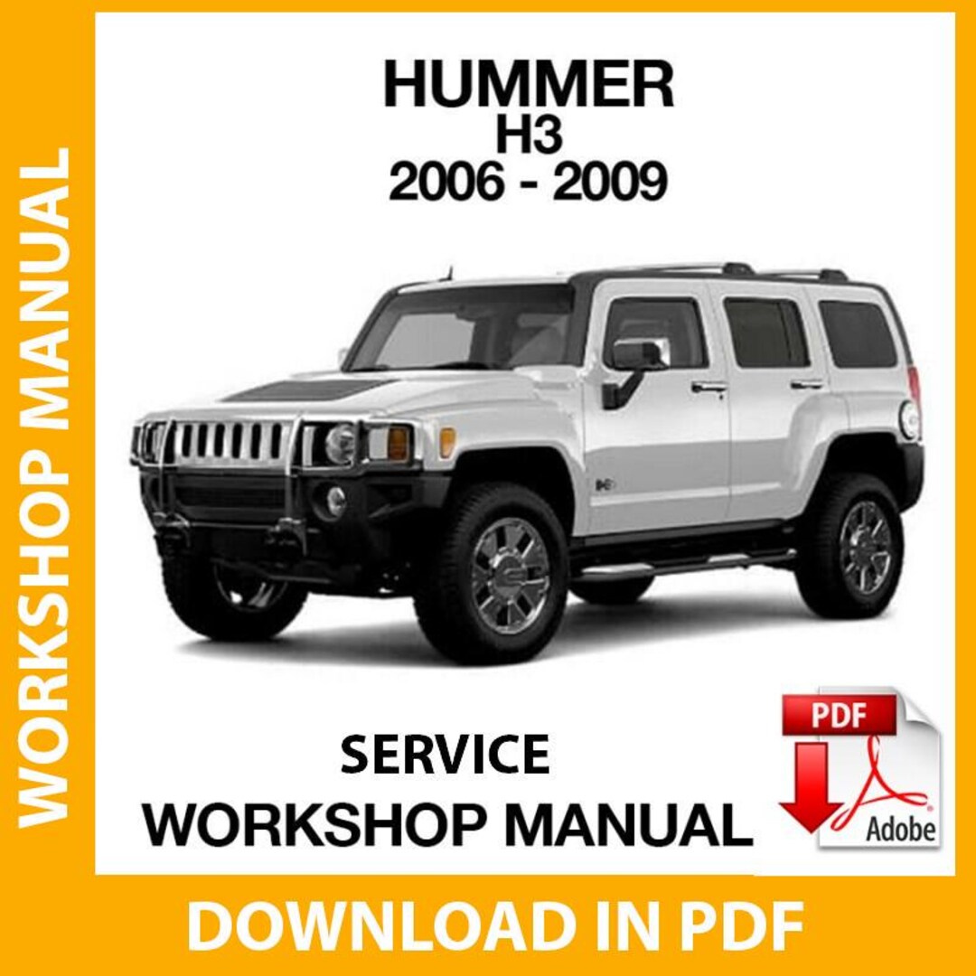 Workshop Manual Hummer H3 (2006 2007 2008 2009) PDF Repair