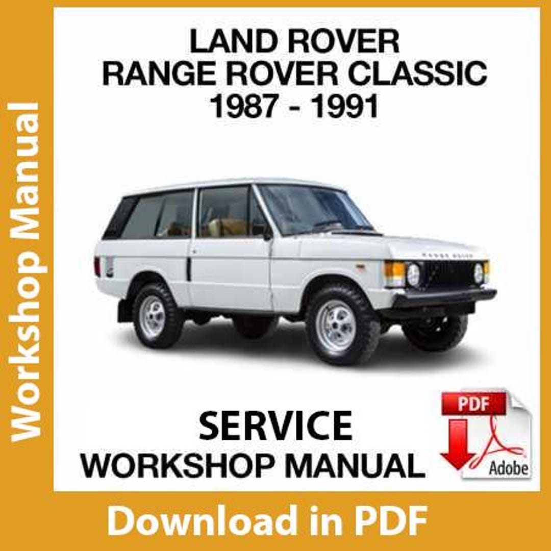 Workshop Manual Land Rover Range Rover Classic 1987 1988 1989 1990 1991 ...