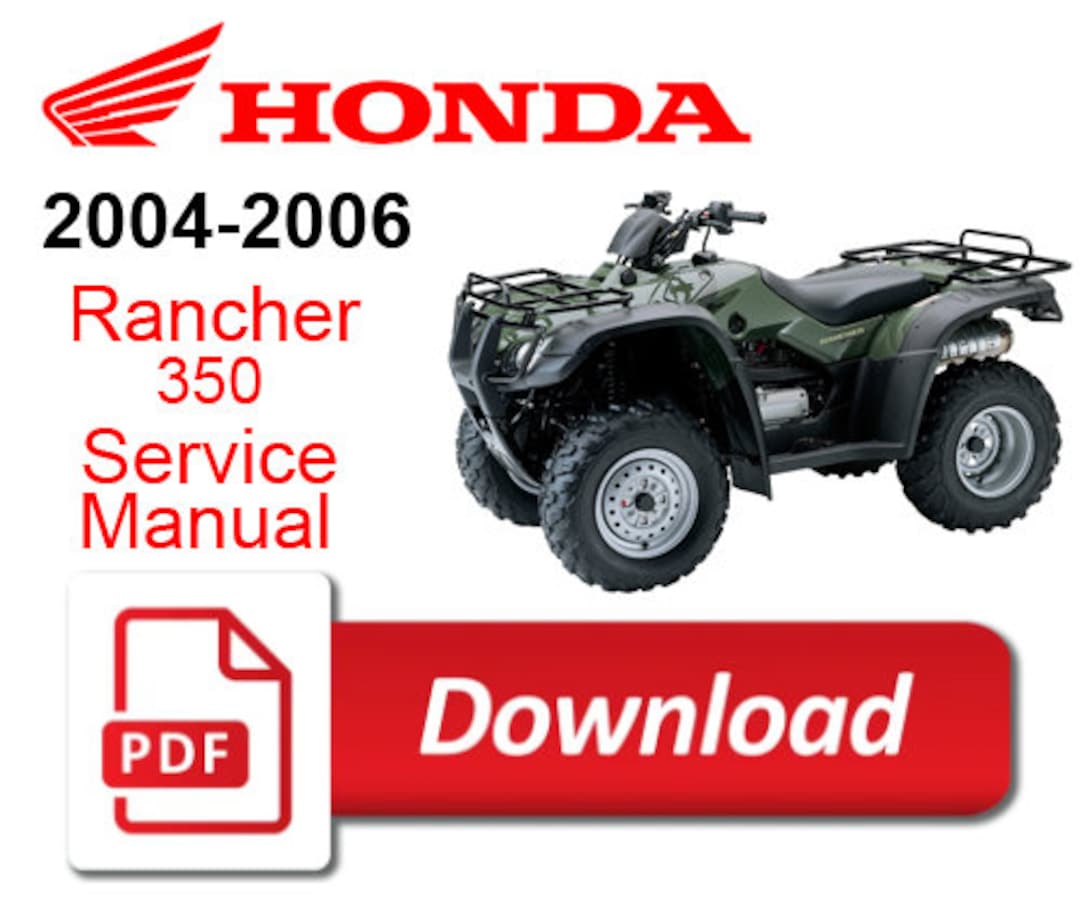 Honda Rancher 350 Service Repair Manual 2004 2005 2006 PDF Manual Etsy