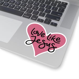Love like Jesus sticker