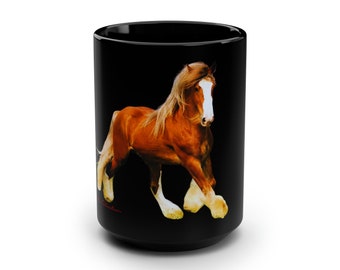 Clydesdale Horse Black Mug: 15oz Coffee Cup, Horse Lover Gift