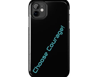 ¡Elige el coraje! Funda para teléfono / Texto diagonal inspirador, negro y verde azulado