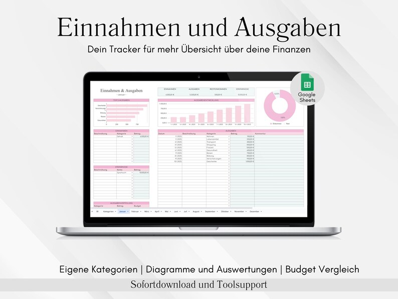 May include: A laptop displays a financial tracking spreadsheet with pink and green accents. The screen shows charts and tables labeled "Einnahmen und Ausgaben" (Income and Expenses). The Google Sheets logo is visible. Text at the bottom reads "Eigene Kategorien | Diagramme und Auswertungen | Budget Vergleich | Sofortdownload und Toolsupport."