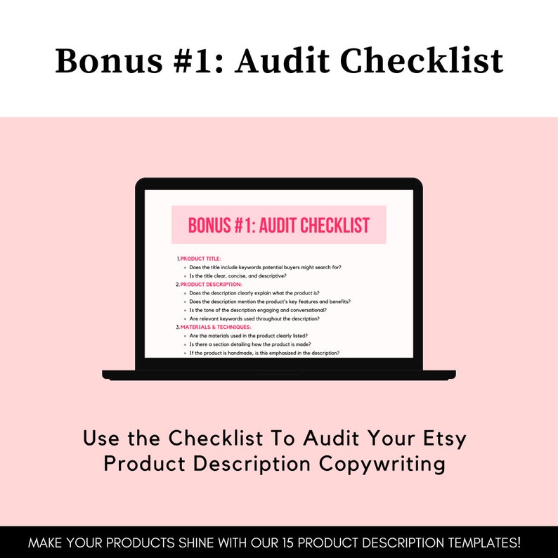 May include: A laptop screen displaying a checklist for auditing Etsy product descriptions. The checklist includes sections for product title, product description, and materials & techniques. The text on the screen reads "Bonus #1: Audit Checklist".