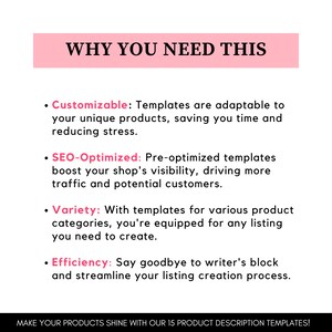 May include: A pink banner with the text "WHY YOU NEED THIS" in white.  The text below the banner lists four reasons why you should use product description templates: Customizable, SEO-Optimized, Variety, and Efficiency.