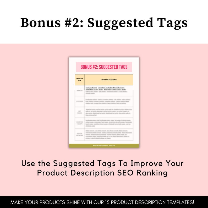 May include: A printable worksheet titled "Bonus #2: Suggested Tags". The worksheet provides a list of suggested keywords for Etsy product descriptions. The keywords are organised by product type, such as "scarves", "jewellery", and "home decor".