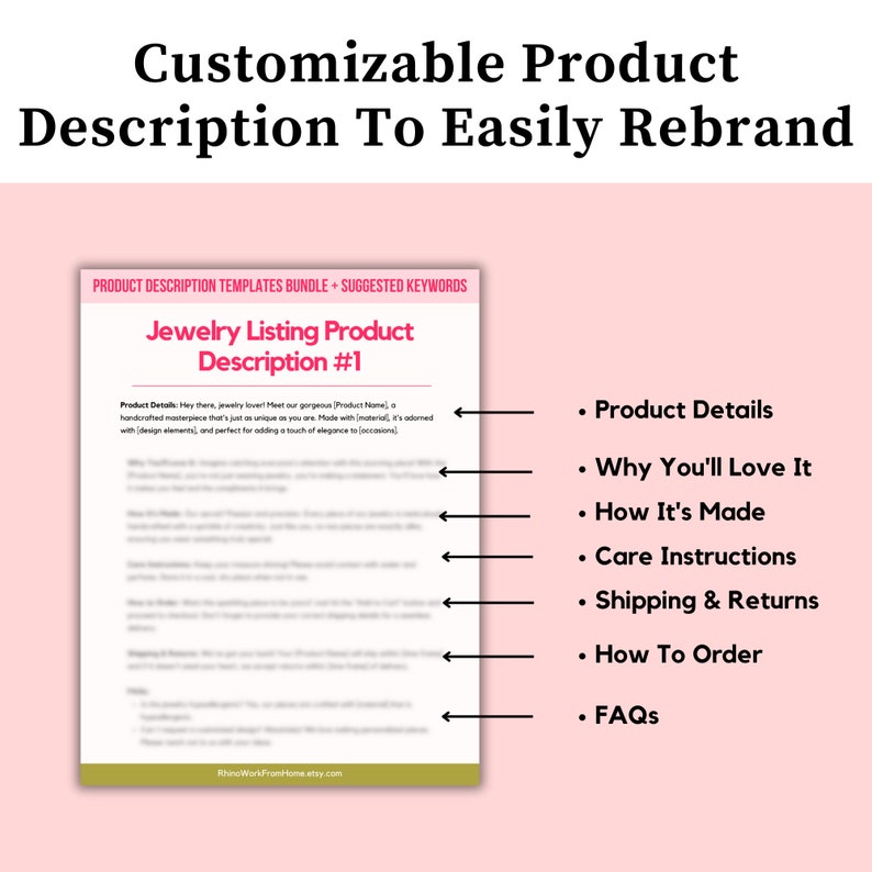 May include: A printable template for creating jewellery product descriptions for Etsy listings. The template includes a list of suggested keywords and sections for product details, why you'll love it, how it's made, care instructions, shipping and returns, how to order, and FAQs.