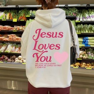 Jesus Loves You Hoodie Bible Scripture Hoodie Faith Based Hoodie Trendy Christian Hoodie Y2K Aesthetic Hoodie Jesus Merch Christian Gifts