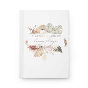 My Little Book Of Happy Things Journal, Cute Floral Journal