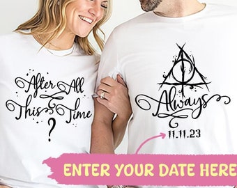 After All This Time Always Wizard Couple Shirt, Romantic Matching Sweatshirt