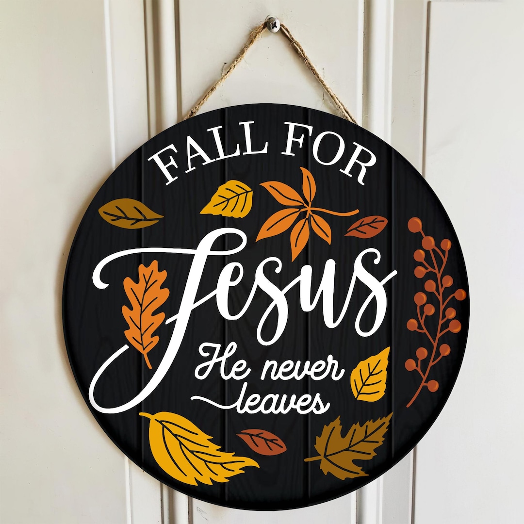 Fall For Jesus Sign Fall for Jesus Door Sign, Autumn Religious Wall Decor - Etsy