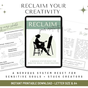 May include: Digital printable with the text "Reclaim Your Creativity". The image features a silhouette of a person painting, along with a 5-day course schedule and a page titled "Flow State". The printable is designed for sensitive souls and stuck creators.