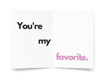 You're My Favorite Greeting Card | Thinking of You Greeting Card | Love Greeting Card | Mental Health Card