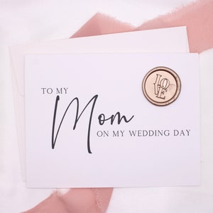 à ma mère le jour de mon mariage avec autocollant pour sceau de cire | Pour ma mère, carte de mariage, personnalisée, mère de la mariée, belle-mère