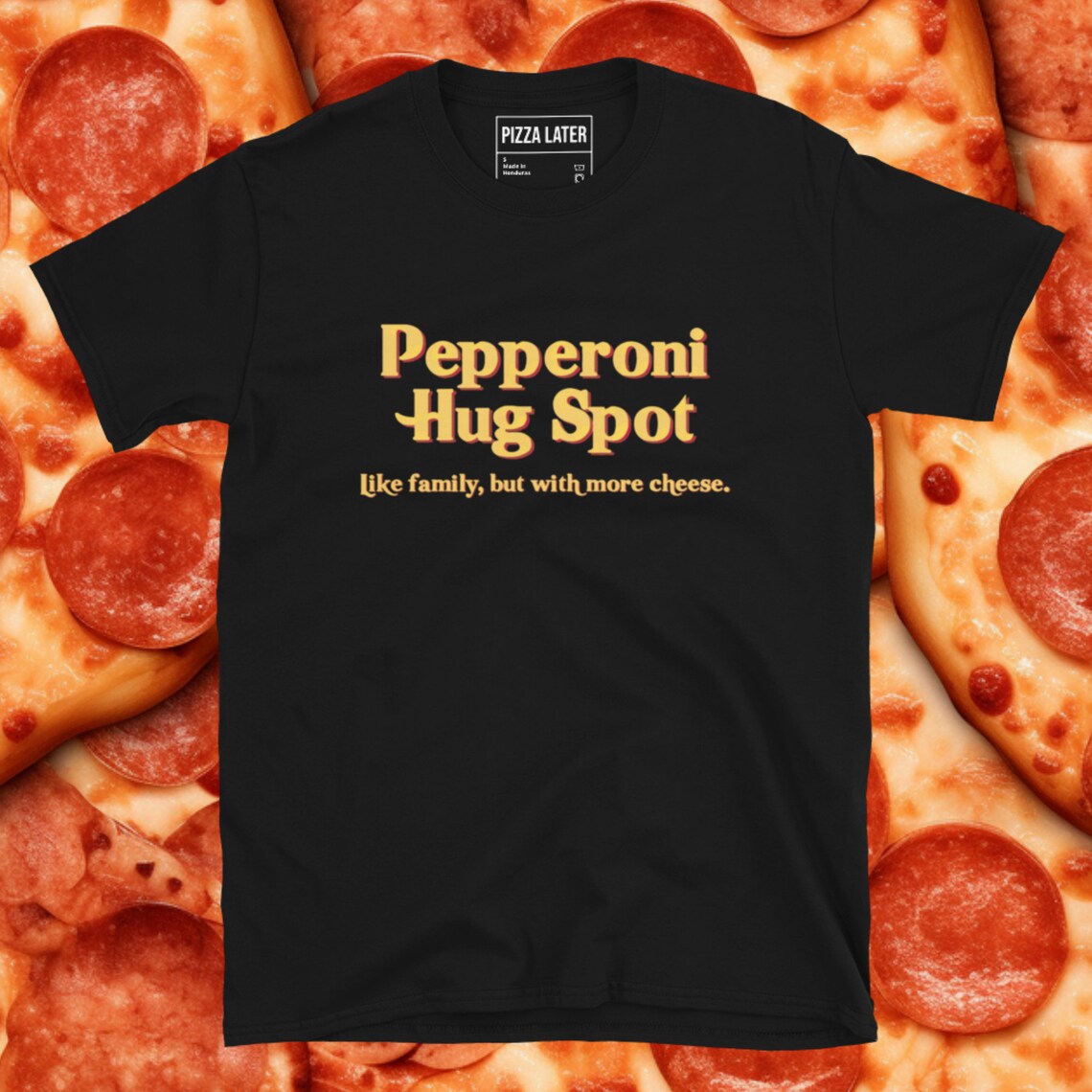 Pepperoni Hug Spot Tagline Tee Etsy