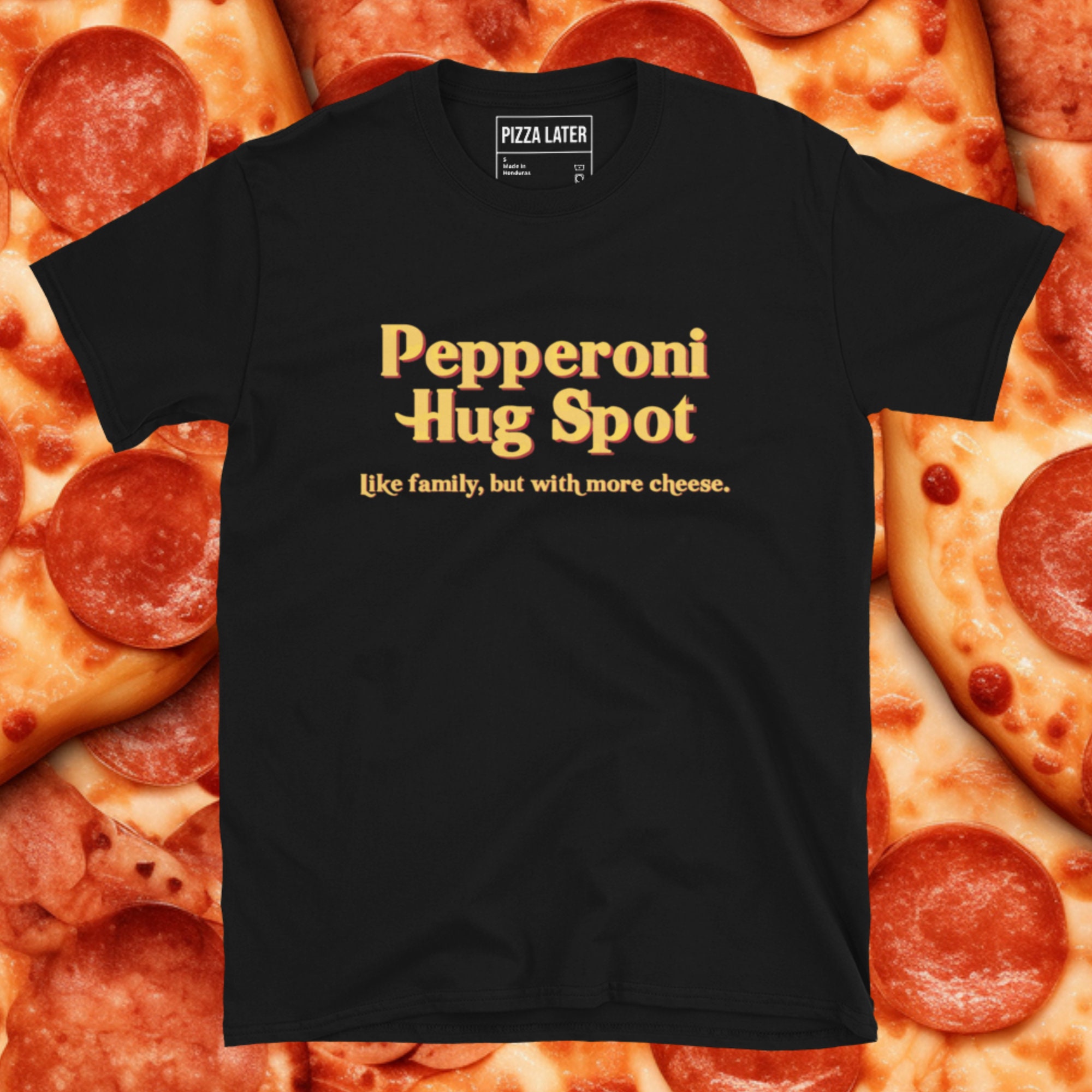 Pepperoni Hug Spot Tagline Tee Etsy