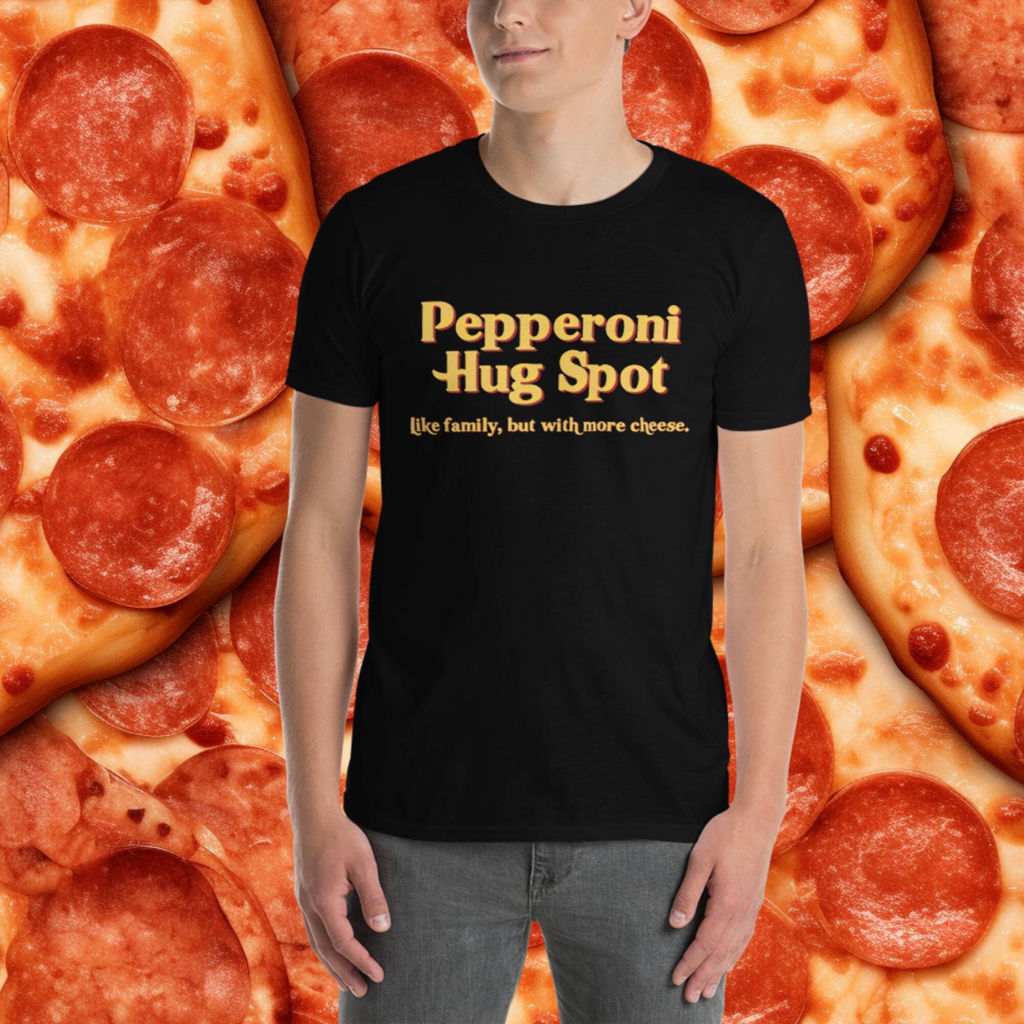 Pepperoni Hug Spot Tagline Tee - Etsy