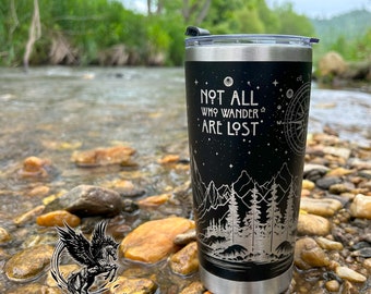 Not all who wander are lost Tumbler