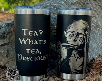 Tea? What's Tea, Precious? 20 oz Tumbler