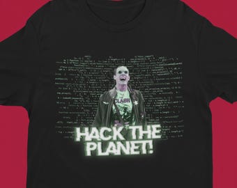 Hack the Planet Tee - Cyberpunk Hacker Movie Shirt
