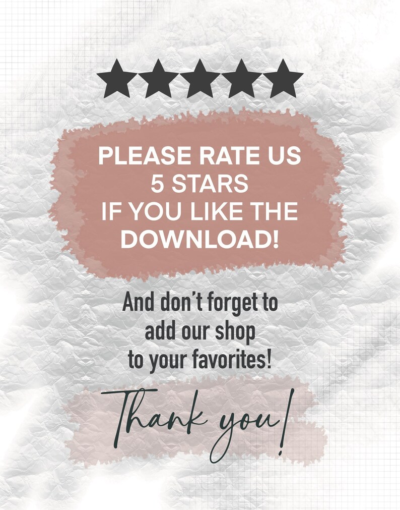 Pu&ograve; includere: Una grafica in stile acquerello rosa e bianco con cinque stelle nere e il testo "PLEASE RATE US 5 STARS IF YOU LIKE THE DOWNLOAD! And don't forget to add our shop to your favorites! Thank you!"