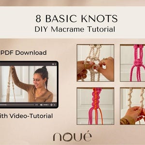 Könnte beinhalten: Lehrreiche Grafik mit dem Text "8 BASIC KNOTS DIY Macrame Tutorial" und "PDF Download with Video-Tutorial". Das Bild zeigt eine Frau, die Makramee-Knoten demonstriert, mit Nahaufnahmen von verschiedenen Knotentypen.