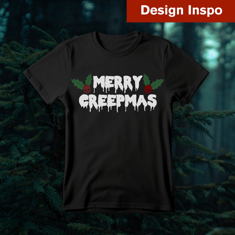 May include: Black t-shirt with the text "Merry Creepmas" in white dripping letters with green holly and red skull ornaments on either side.