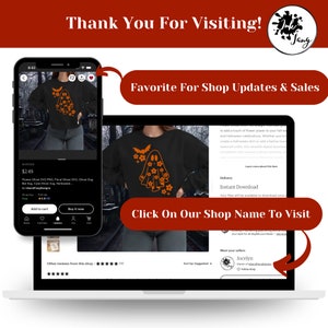 Op de afbeelding: Een digitale download van een zwart sweatshirt met een oranje spookontwerp met bloemen en vleermuizen. De tekst "Klik op onze winkelnaam om te bezoeken" wordt weergegeven op een rode knop. De tekst "Favorieten voor winkelupdates en verkopen" wordt weergegeven op een rode banner.
