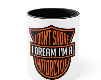 I Don't Snore I Dream I'm A Motorcycle Mug, Motorcyclist Biker Dads, Fathers Day Coffee Mugs, Tumbler Travel Mug Beer Can Holder Cooler