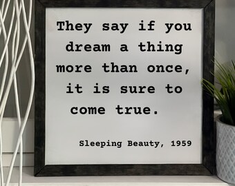 Sleeping Beauty Quote Sign: Handmade Framed Wood Art