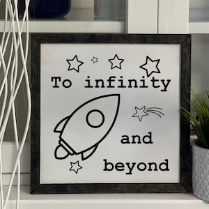 Toy Story, To Infinity And Beyond, Framed Wooden Sign, Handmade