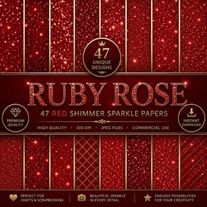 May include: A digital paper set named "Ruby Rose" with 47 unique red shimmer sparkle designs. The image displays various textures and patterns, including glitter and geometric designs, with gold accents. Text includes "Premium Quality" and "Instant Download."