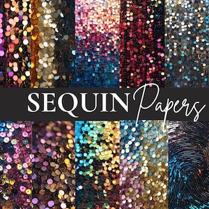 May include: A collection of 16 different sequin papers in various colors, including blue, purple, pink, red, gold, and silver. The papers are arranged in a grid pattern and have a sparkly, iridescent finish. The text "SEQUIN Papers" is displayed in white letters on a black background.