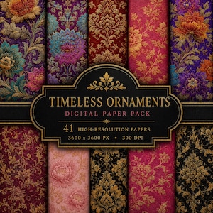 May include: A digital paper pack titled "Timeless Ornaments" featuring 41 high-resolution papers. The papers display various floral and ornamental patterns in rich colors like purple, red, and gold. The image includes the text "3600 x 3600 PX" and "300 DPI".