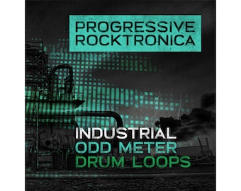 Progressive Rocktronica - Industrial Odd Meter Drum Loops - WAV MIDI - Prog Rock