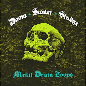Puede incluir: Un gráfico de calavera verde con el texto "Doom - Stoner - Sludge Metal Drum Loops" en letras blancas y turquesa.