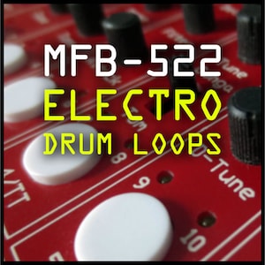 MFB-522 Analogue Drum Machine Loops & Samples - Electro Hip Hop WAV