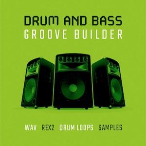 Drum & Bass Groove Builder - Drum Loops Samples WAV REX Beat Kit