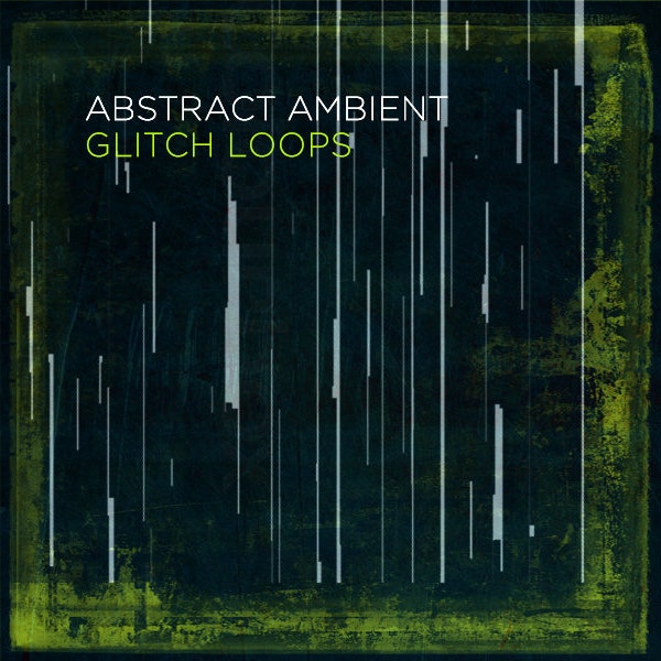 Abstract Ambient Glitch Loops Chillout Beats - 24-bit WAV