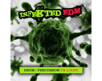 Infekted EDM IDM Drum Percussion FX Loops Beats (24-Bit Wav)