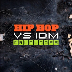 Hip Hop vs IDM Creative Beats Drum Loops (24-Bit WAV)