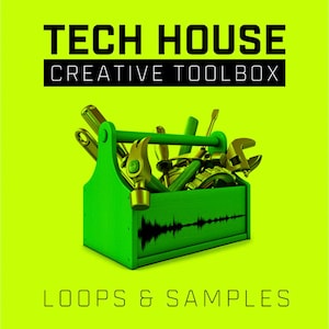 Tech House Creative Toolbox / Loops / Samples / Drums / Synths / 24-bit WAV