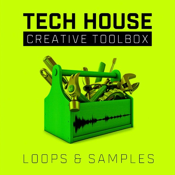 Tech House Creative Toolbox / Loops / Samples / Drums / Synths / 24-bit WAV