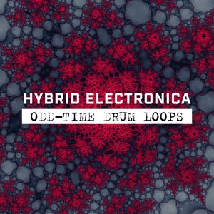 Puede incluir: Una imagen de arte digital con un patrón fractal rojo y azul. El texto "HYBRID ELECTRONICA ODD-TIME DRUM LOOPS" está en blanco sobre fondo negro.